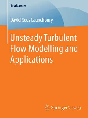 cover image of Unsteady Turbulent Flow Modelling and Applications